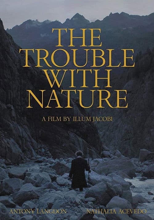The Trouble With Nature poster