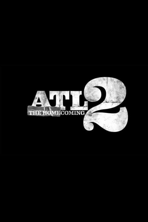 ATL 2: The Homecoming poster