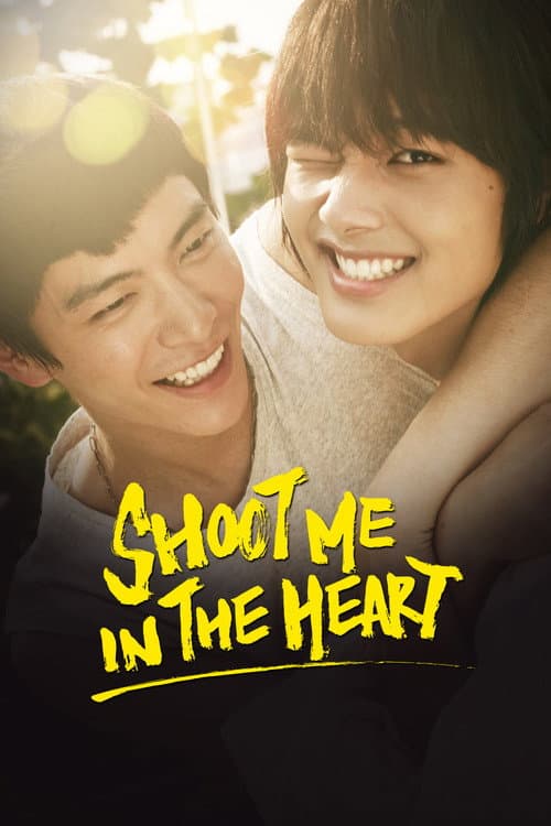 Shoot Me in the Heart poster