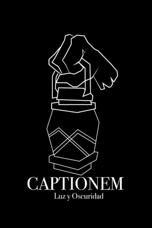 Captionem: Luz y Oscuridad poster