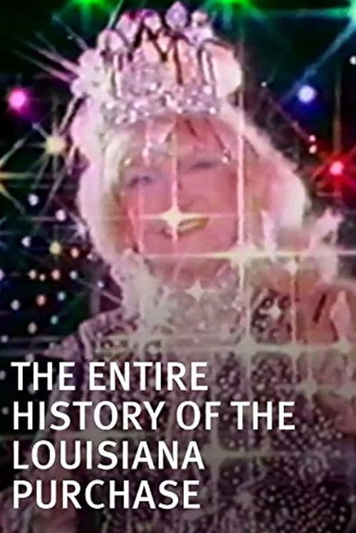 The Entire History of the Louisiana Purchase poster