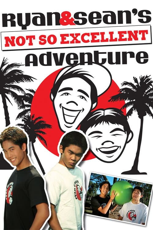 Ryan and Sean's Not So Excellent Adventure poster