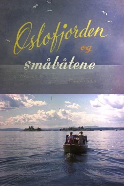 Oslofilm: Oslofjorden og småbåtene poster