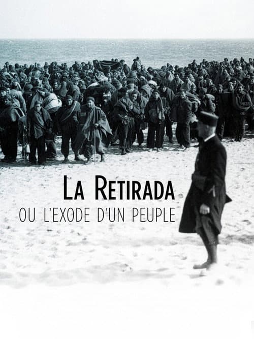La Retirada ou l'exode d'un peuple poster