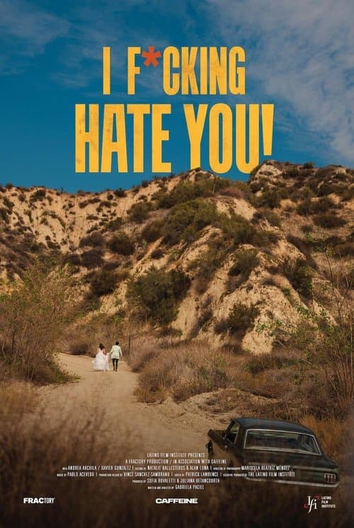 I F*cking Hate You! poster