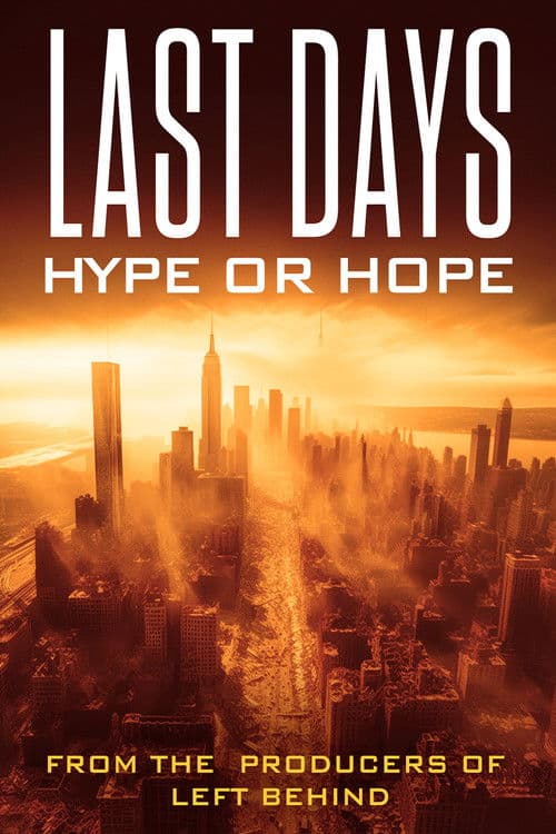 Last Days: Hype or Hope? poster