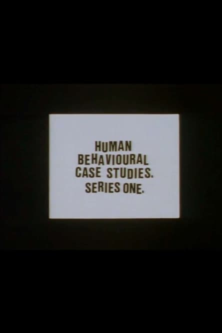 Human Behavioural Case Studies. Series One. poster