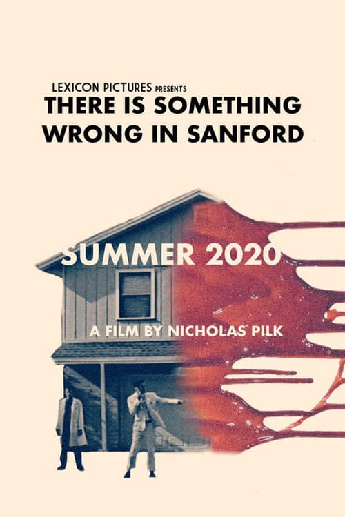 There Is Something Wrong in Sanford poster