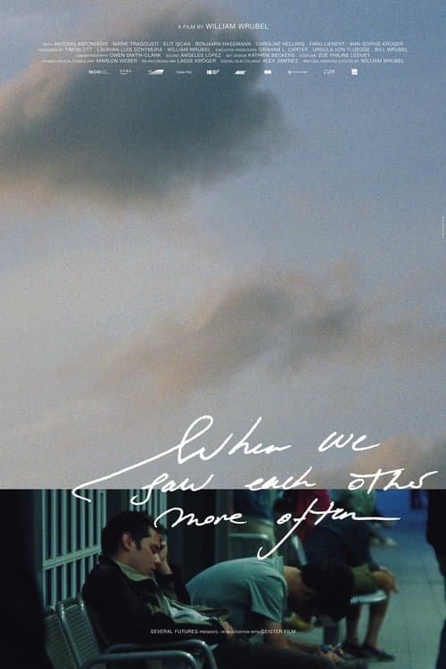 When We Saw Each Other More Often poster
