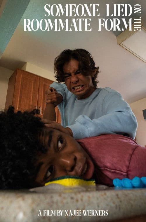 Someone Lied on the Roommate Form poster