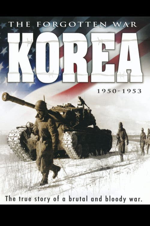 Korea: The Forgotten War 1950-1953 poster