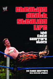 Cheating Death, Stealing Life: The Eddie Guerrero Story poster