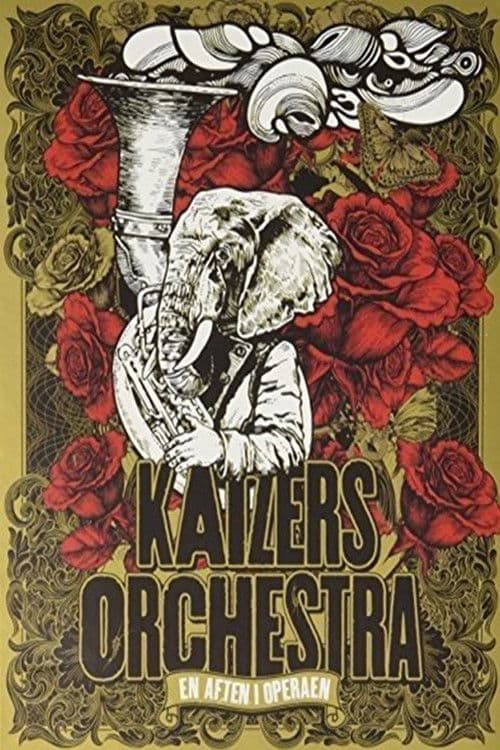 Kaizers Orchestra ‎– En Aften I Operaen poster
