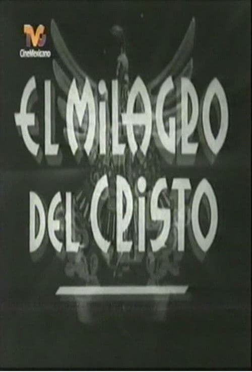 El milagro de Cristo poster