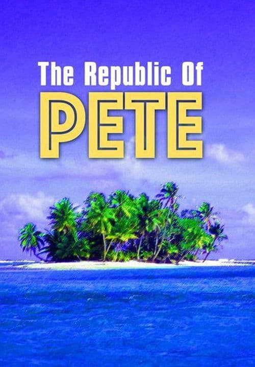 Republic of Pete poster