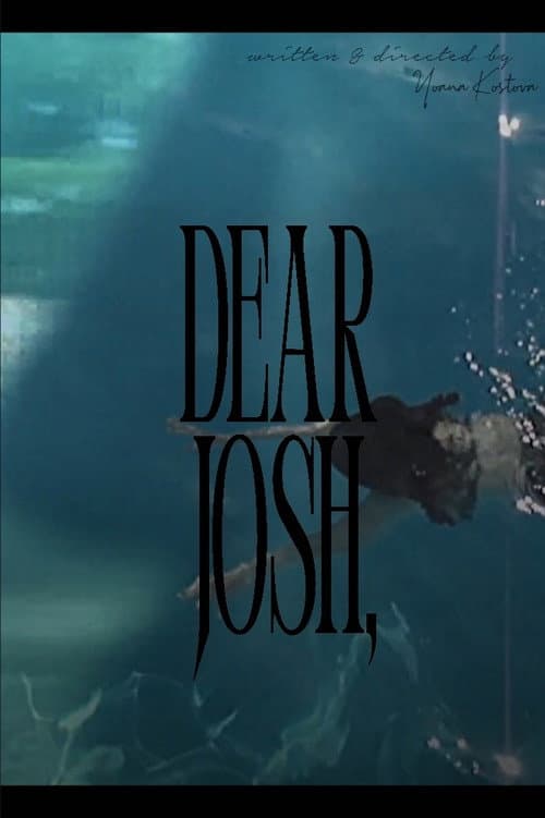 Dear Josh, poster