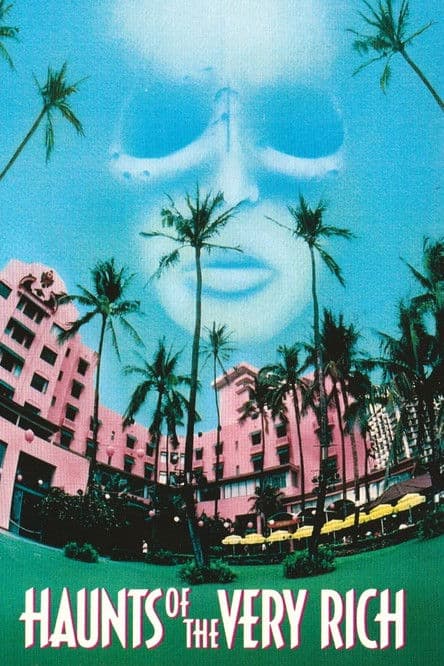 Haunts of the Very Rich poster