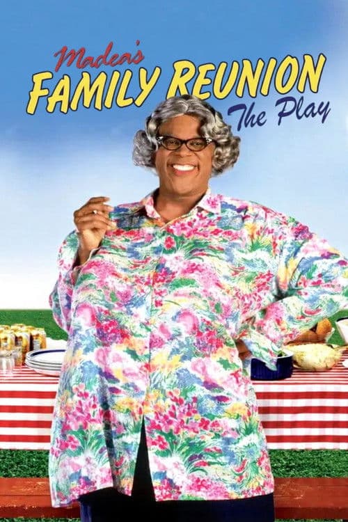 Tyler Perry's Madea's Family Reunion - The Play poster