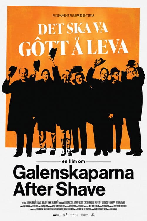Det ska va gôtt å leva - en film om Galenskaparna After Shave poster