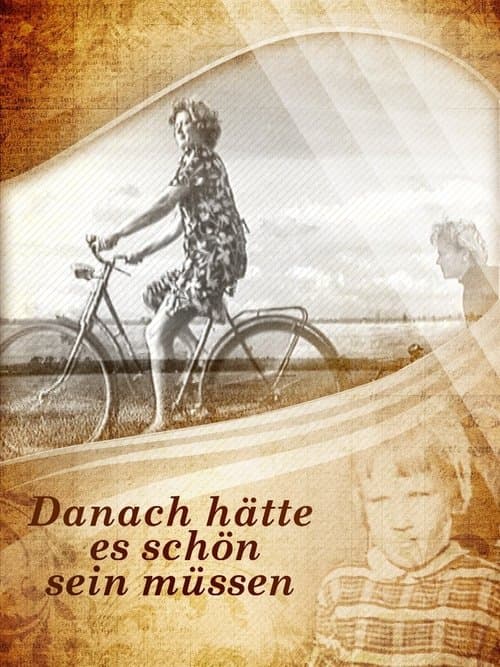 Danach hätte es schön sein müssen poster