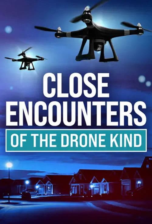 Close Encounters of the Drone Kind poster