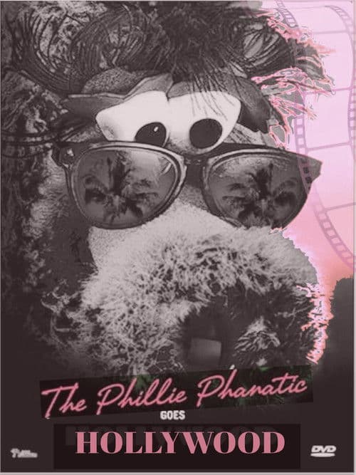 The Phillie Phanatic Goes Hollywood poster