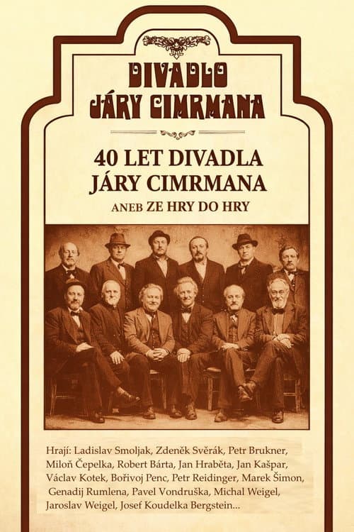 40 let Divadla Járy Cimrmana aneb Ze hry do hry poster