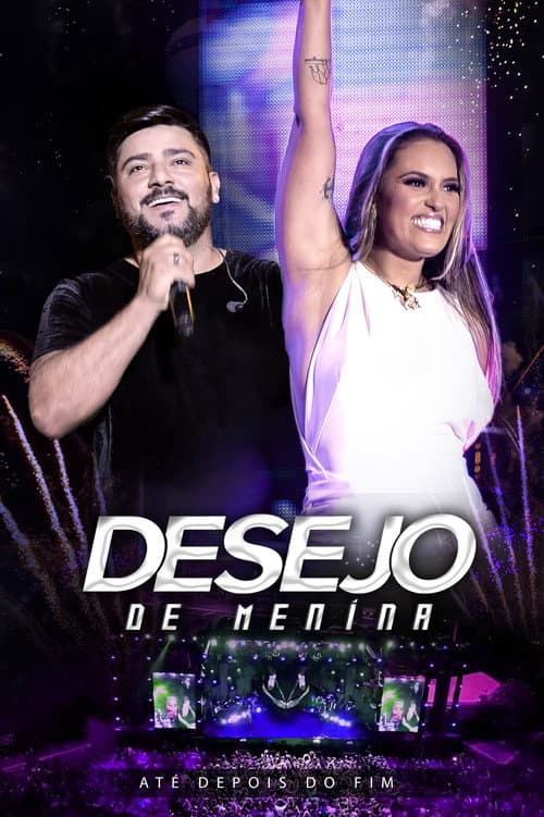 Desejo de Menina - Até Depois do Fim: Ao Vivo em Teresina poster