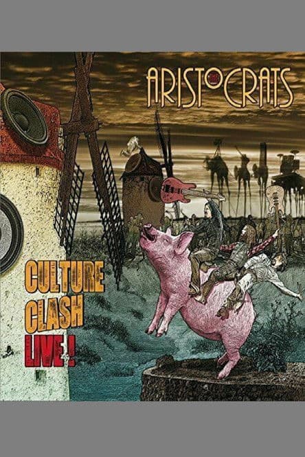 The Aristocrats - Culture Clash Live! poster