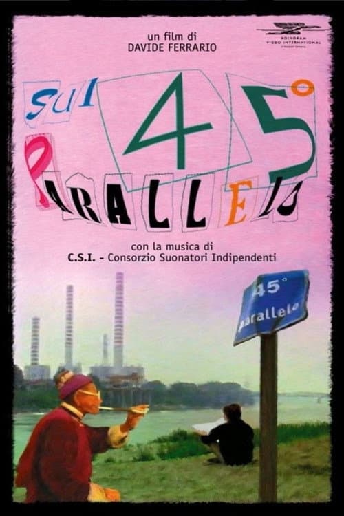 Sul 45° parallelo poster