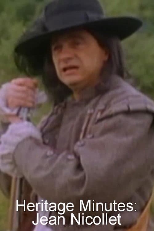 Heritage Minutes: Jean Nicollet poster