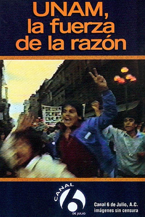 UNAM: La fuerza de la razón poster