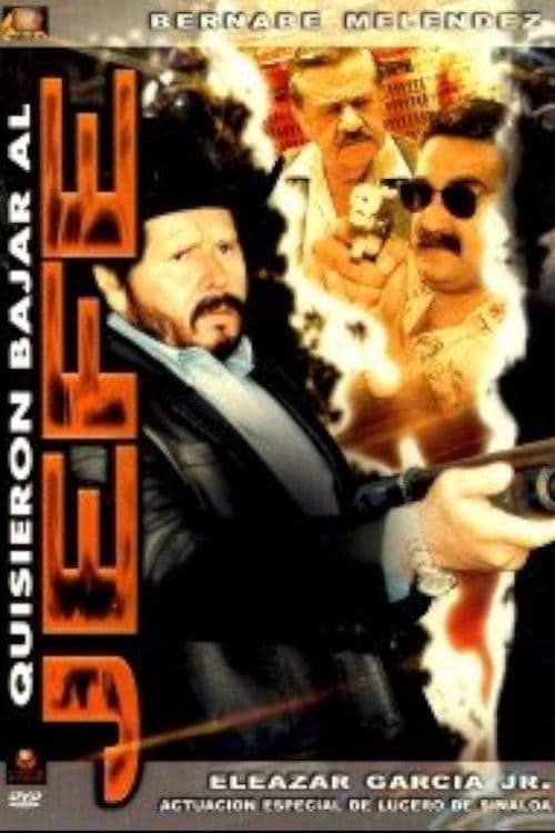 Quisieron bajar al jefe poster