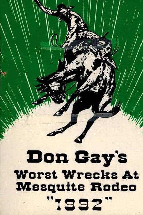 Don Gay's Worst Wrecks at Mesquite Rodeo 1992 poster