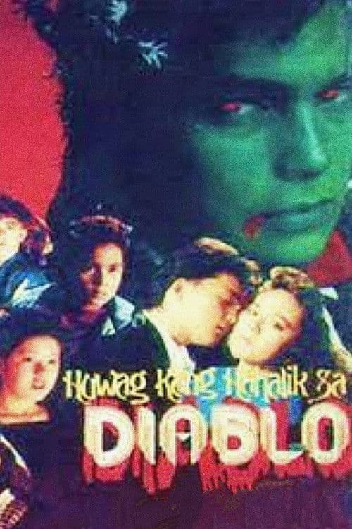 Huwag Kang Hahalik sa Diablo poster
