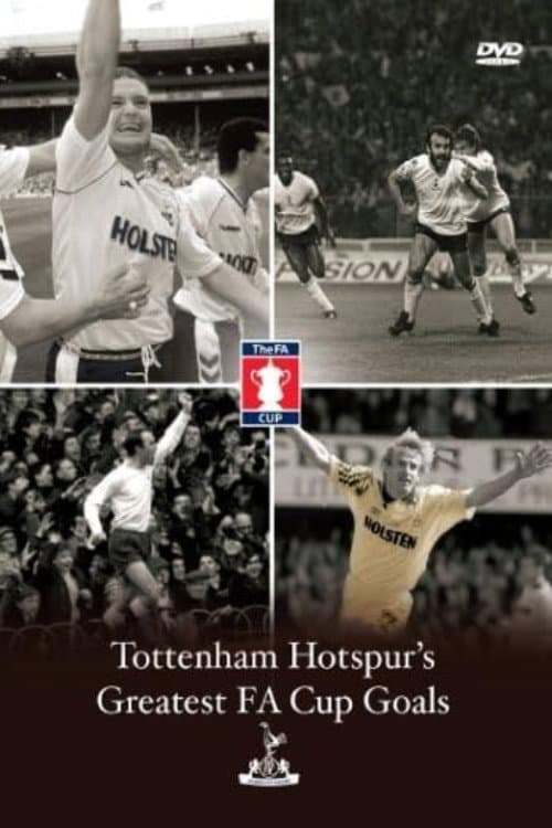 Tottenham Hotspur: Greatest Fa Cup Goals poster