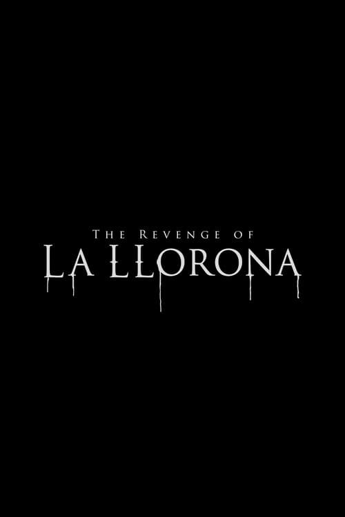 The Revenge of La Llorona poster