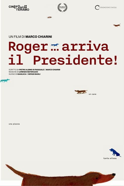 Roger... arriva il Presidente! poster