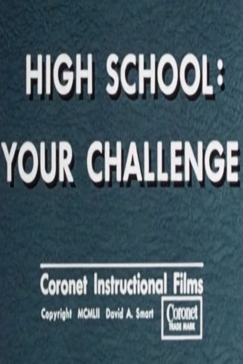 High School: Your Challenge poster
