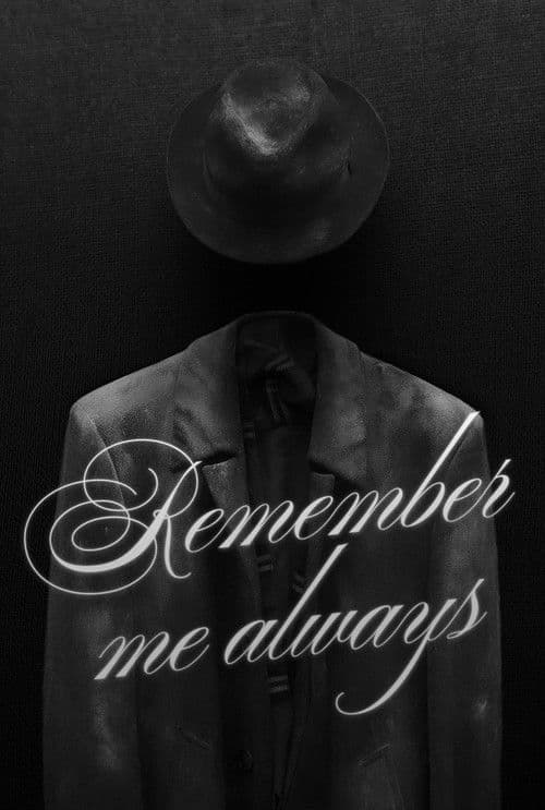 Remember Me Always poster