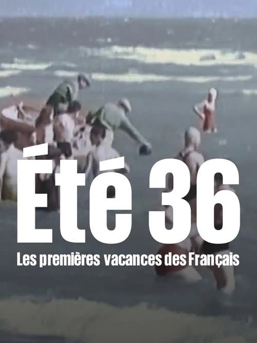 Été 36, les premières vacances des Français poster