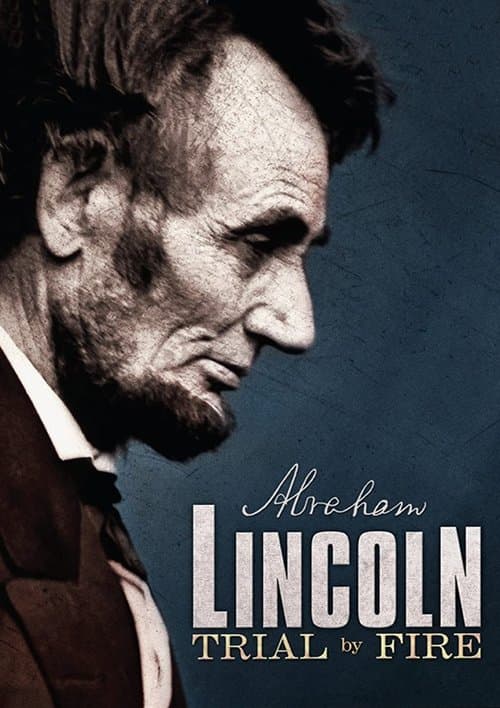 Lincoln: Trial by Fire poster