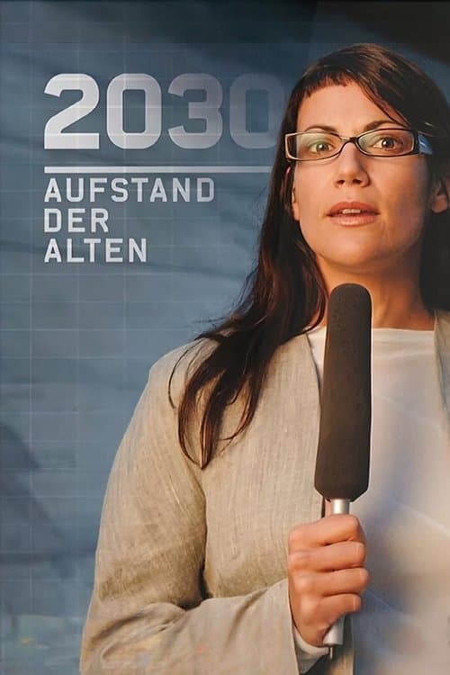 2030 - Aufstand der Alten poster