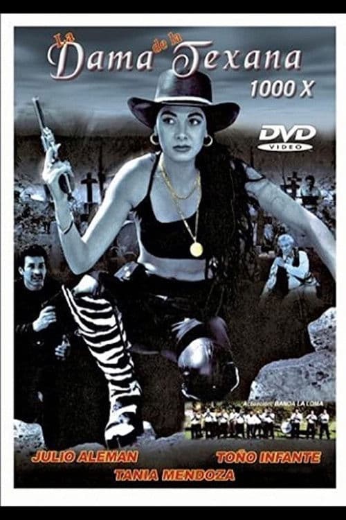 LA DAMA DE LA TEXANA 1000x poster