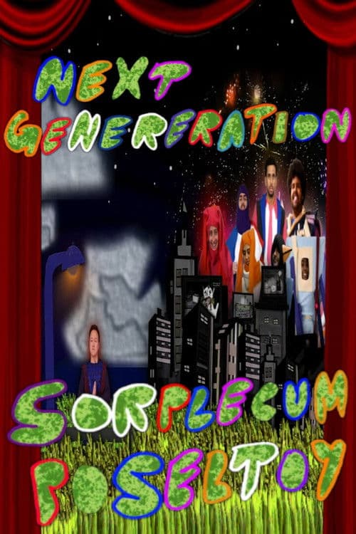 Next Generation: Sorplecum Poseltoy poster