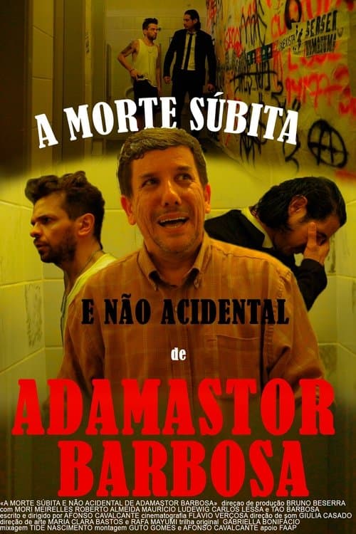 A Morte Súbita e Não Acidental de Adamastor Barbosa poster