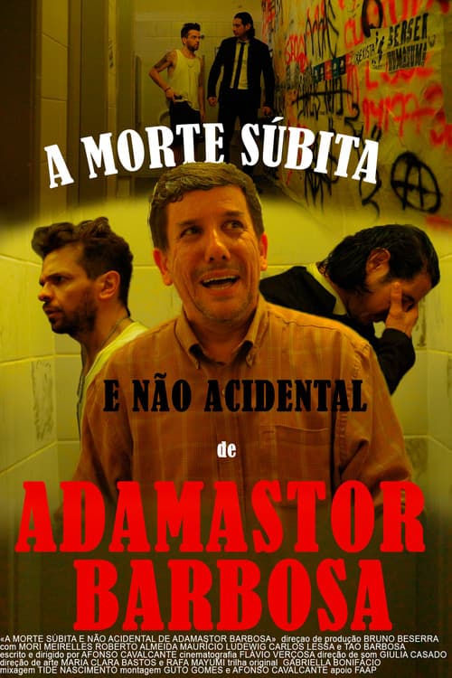 A Morte Súbita e Não Acidental de Adamastor Barbosa poster