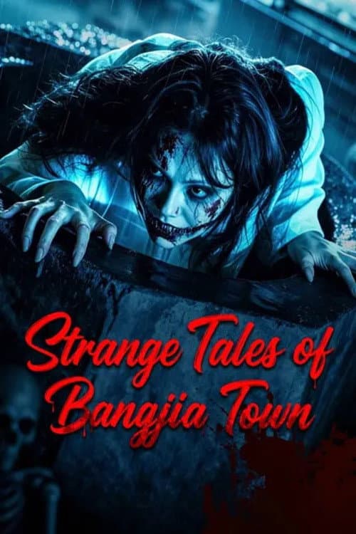 Strange Tales of Bangjia Town poster