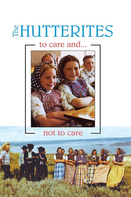 Hutterites: To Care and Not to Care poster
