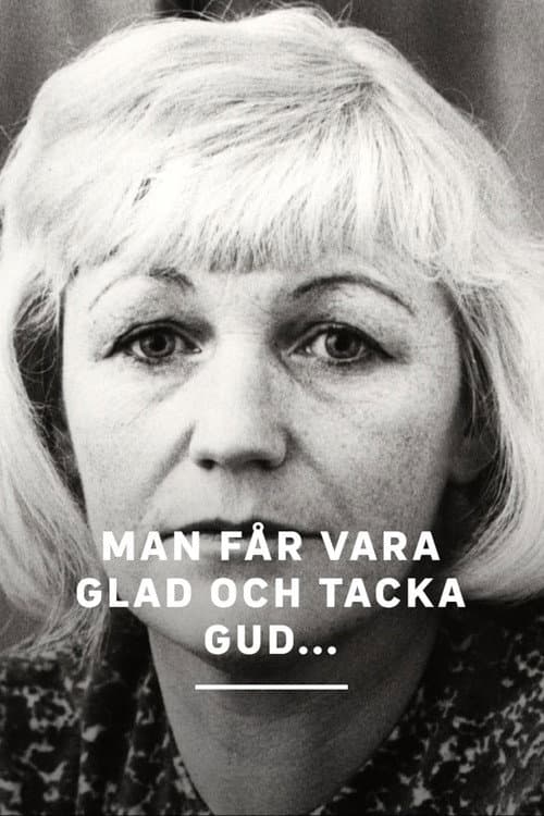 Man får vara glad och tacka Gud... poster